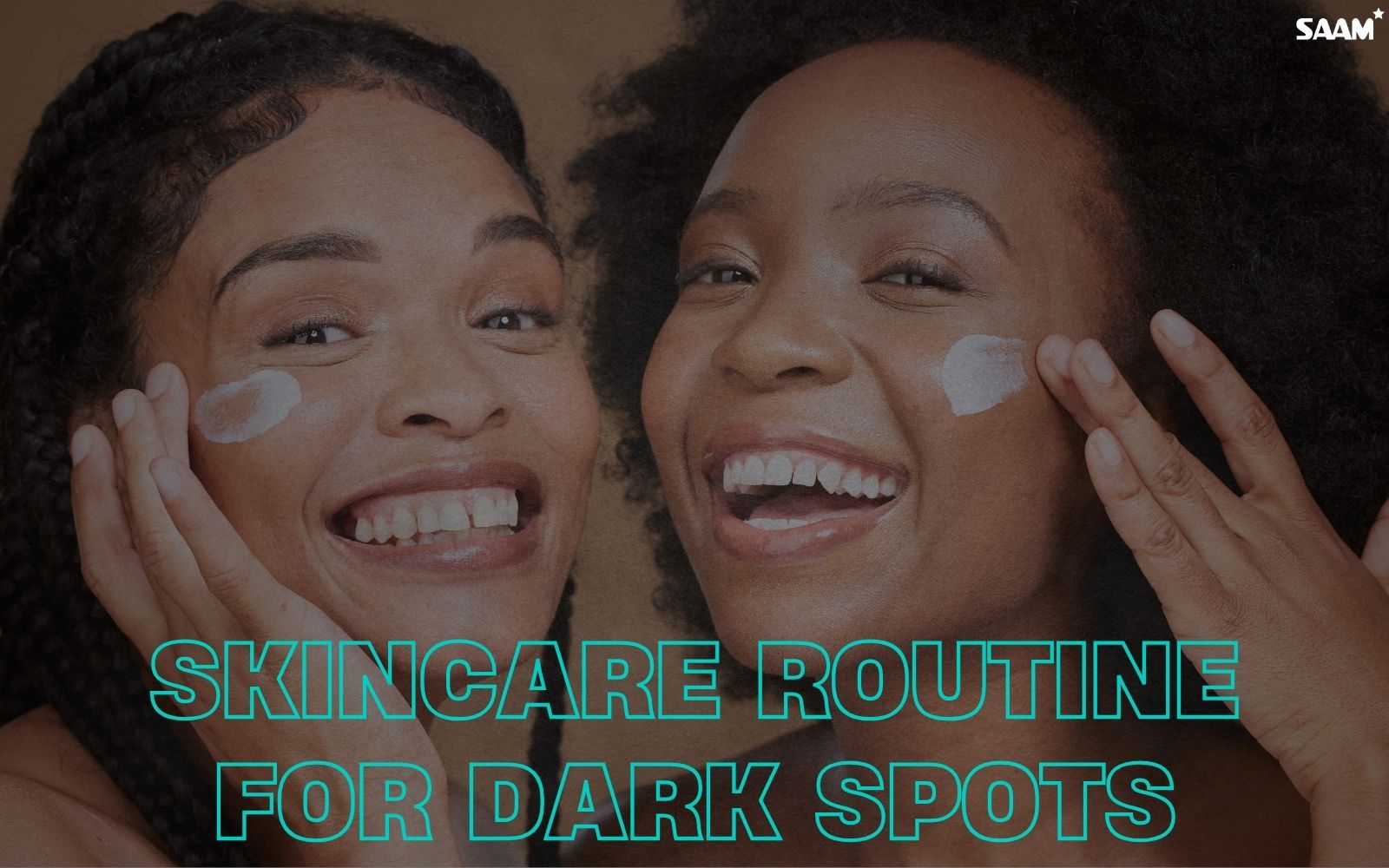 Find suitable skincare to fade dark spots