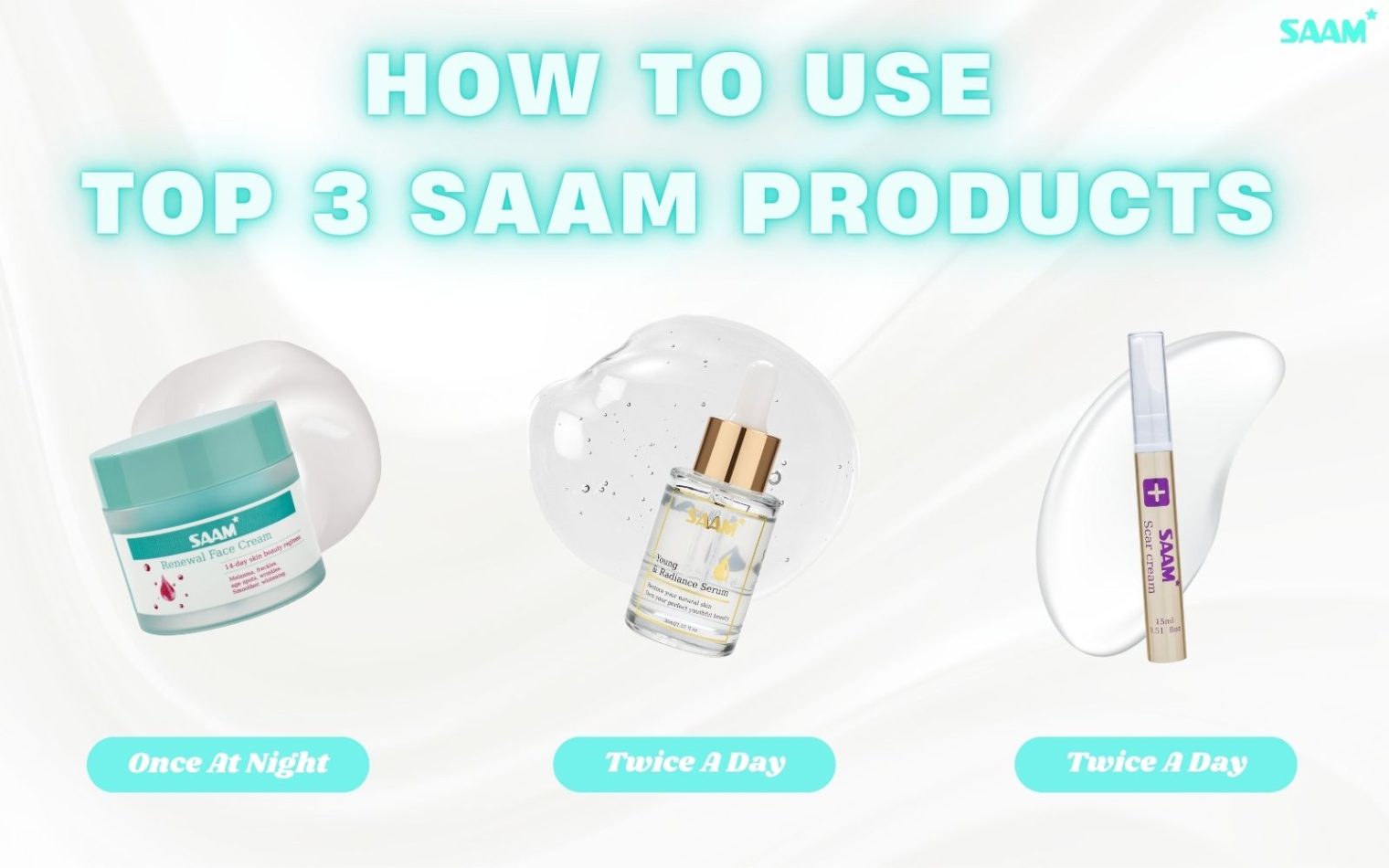 How to use top SAAM products for glowing skin