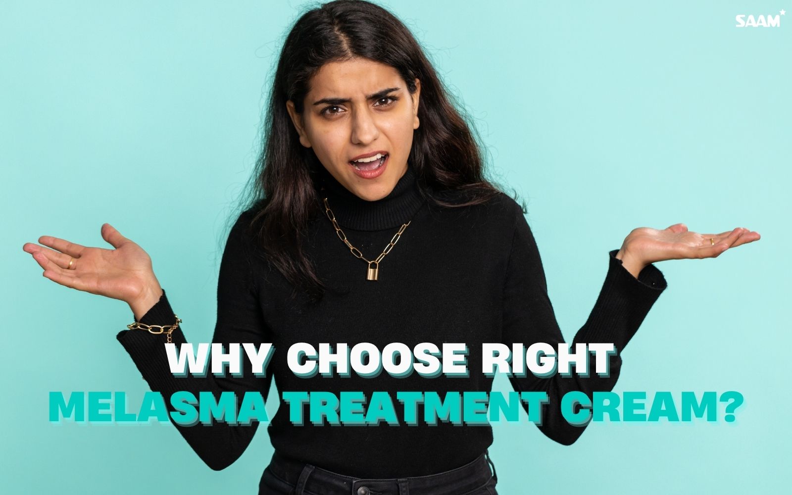 Why choose right melasma treatment cream?