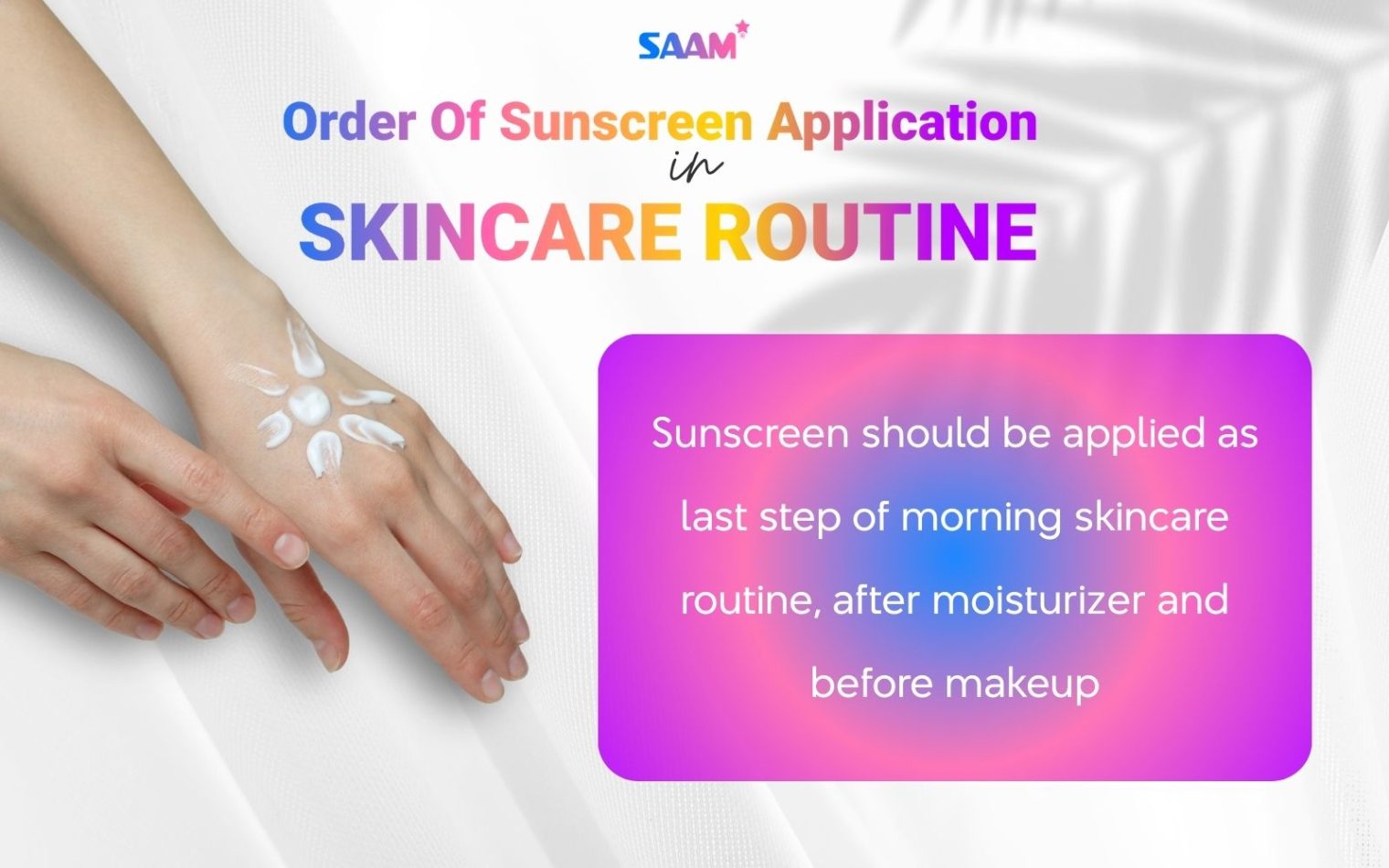 Order of sunscreen application in skincare routine