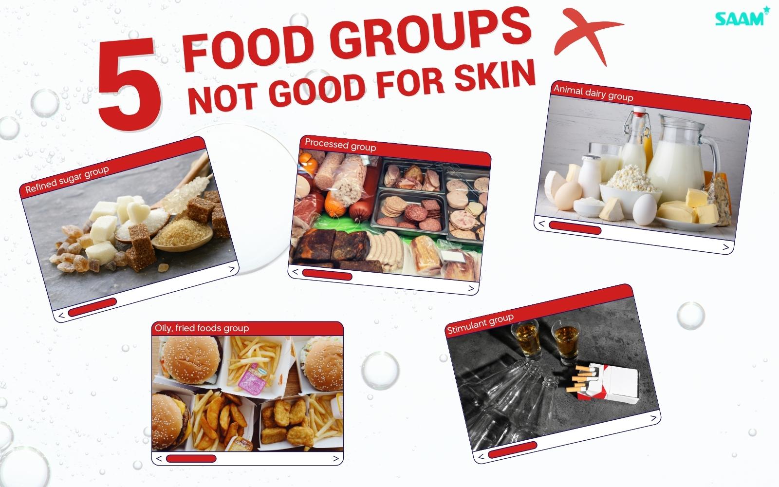 5 food groups not good for skin