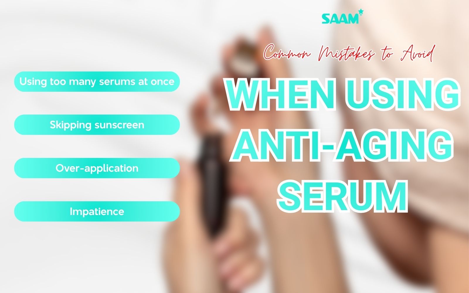 Common mistakes to avoid when using anti aging serum