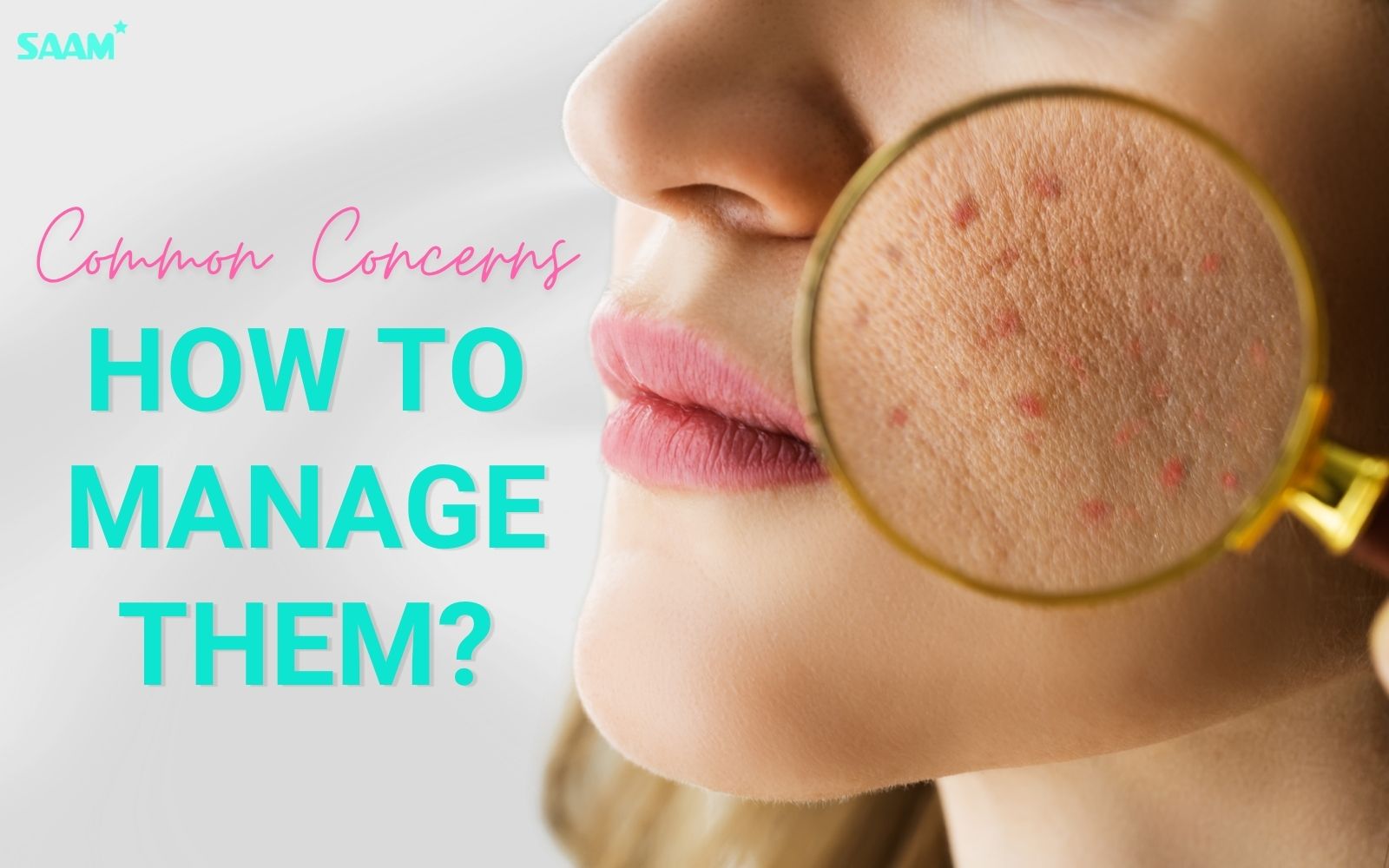 Common skin concerns and ways to manage them