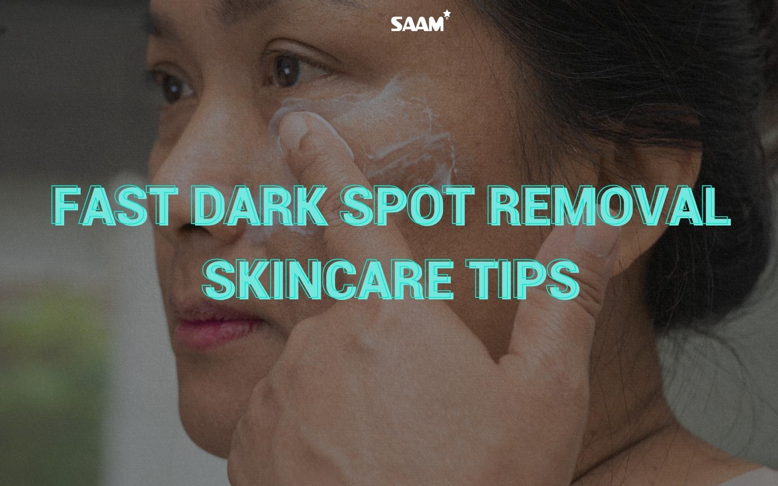 Fast dark spots removal skincare tips (1)