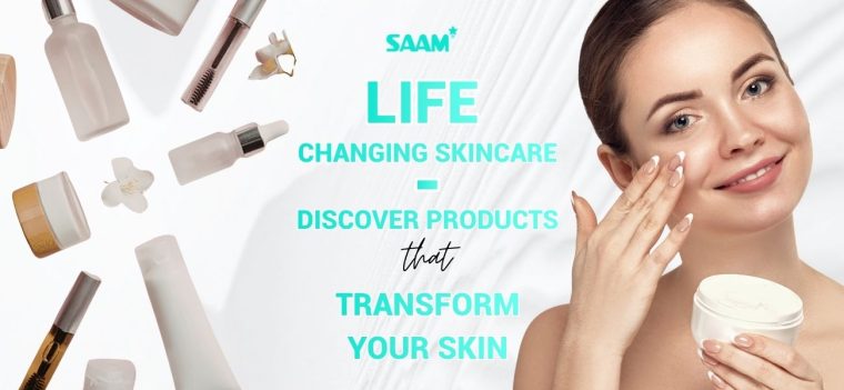 Life Changing Skincare - Discover Products That Transform Your Skin (1)