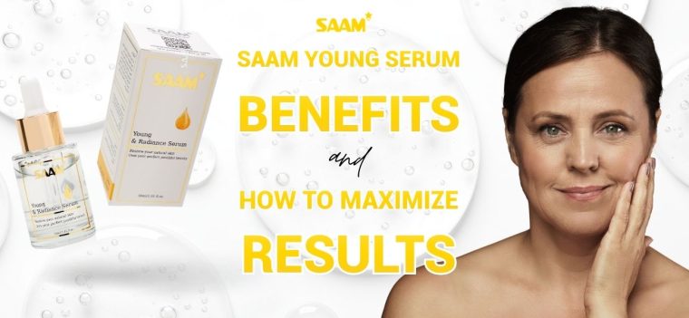 SAAM Young Serum benefits and how to maximize results