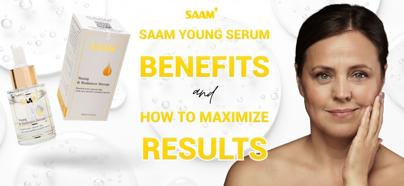 SAAM Young Serum benefits and how to maximize results