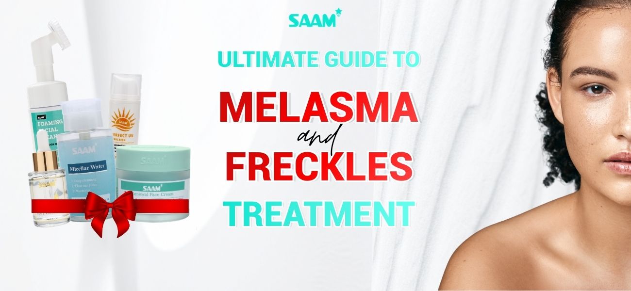 The Ultimate Guide To Freckles And Melasma Treatment (1)