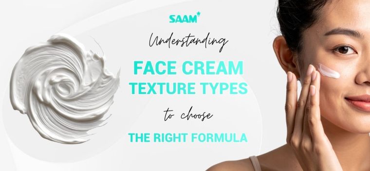 Understanding face cream texture to choose the right formula