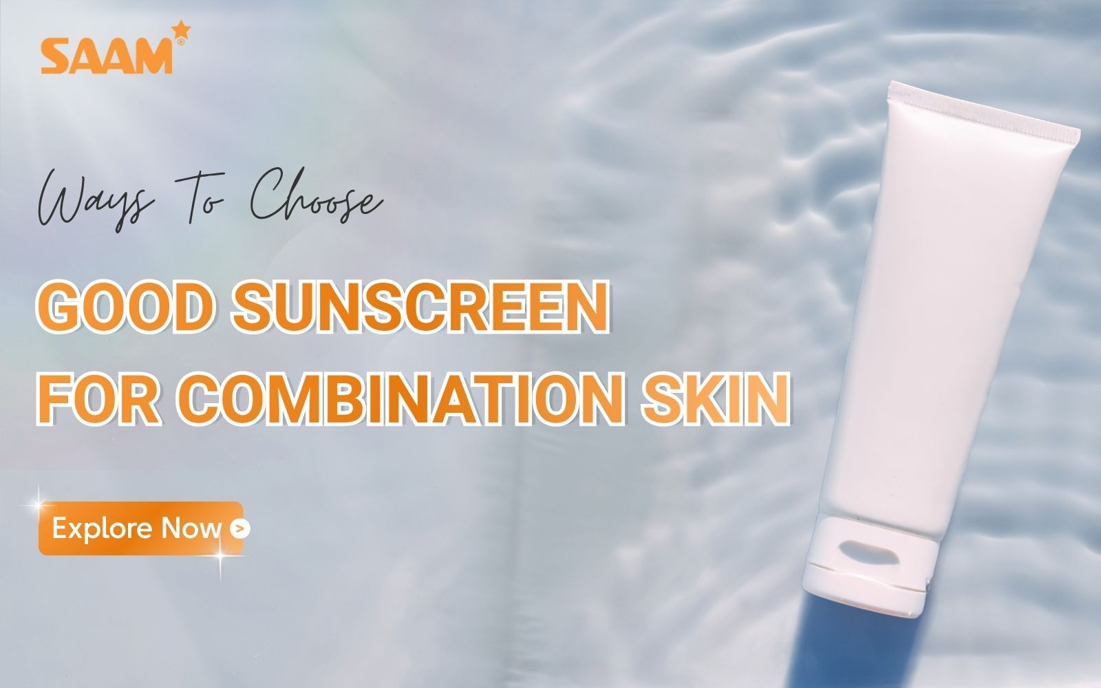 Ways to choose good sunscreen for combination skin