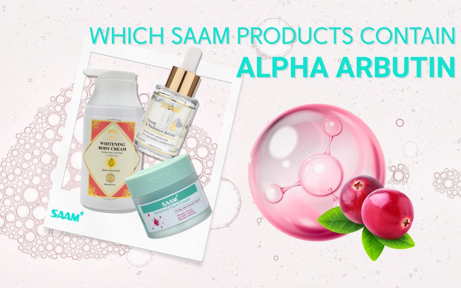 Which SAAM products contain Alpha Arbutin? (1)